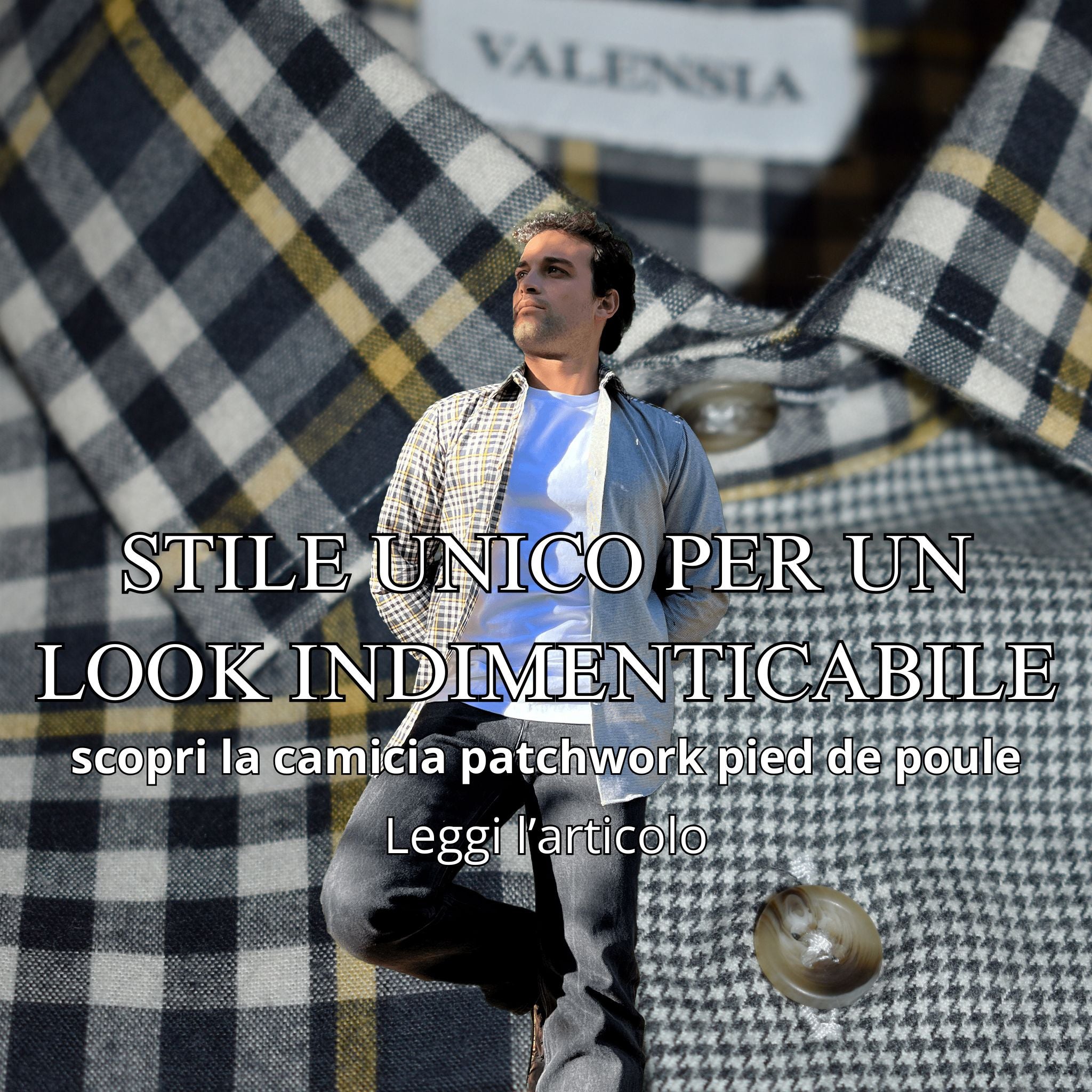 Stile unico per un look Indimenticabile, scopri la camicia patchwork pied de poule - VALENSIA